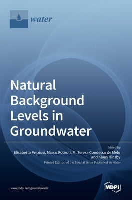 Natural Background Levels in Groundwater by Preziosi, Elisabetta