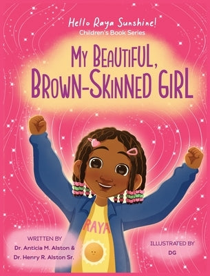 My Beautiful, Brown-Skinned Girl by Alston, Anticia M.