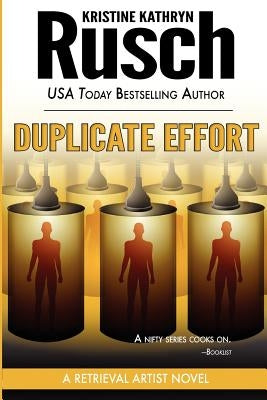 Duplicate Effort: A Retrieval Artist Novel by Rusch, Kristine Kathryn