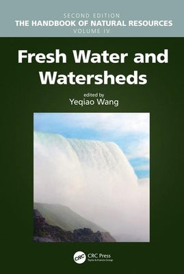 Fresh Water and Watersheds by Wang, Yeqiao
