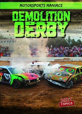 Demolition Derby by Mikoley, Kate