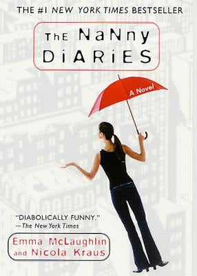 The Nanny Diaries by McLaughlin, Emma