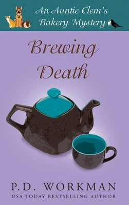 Brewing Death by Workman, P. D.