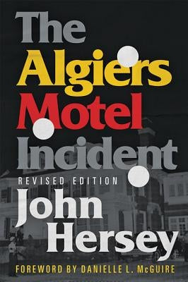 The Algiers Motel Incident by Hersey, John