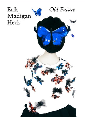 Erik Madigan Heck: Old Future by Heck, Erik Madigan