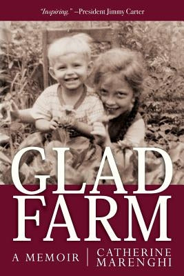 Glad Farm: A Memoir by Marenghi, Catherine