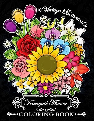 Tranquil Flower Coloring Book: Adult Coloring Book with butterfly and flowers, bouquets, floral designs of summer by Firework Publishing