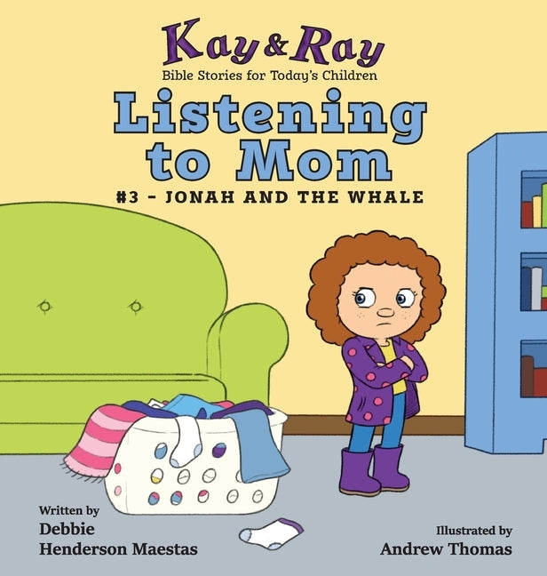 Listening to Mom: #3-Jonah and the Whale by Henderson Maestas, Debbie