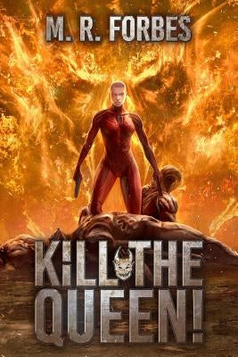 Kill the Queen! by Forbes, M. R.