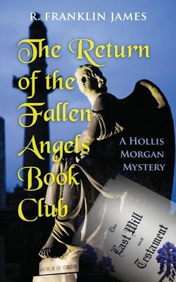The Return of the Fallen Angels Book Club by James, R. Franklin