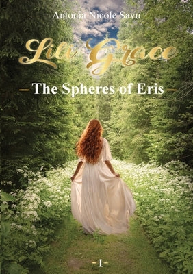 LILI GRACE - The Spheres of Eris by Savu, Antonia Nicole