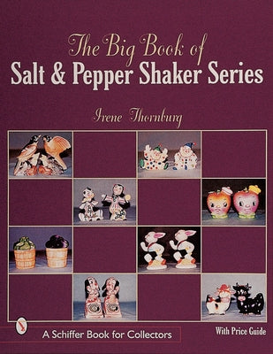 The Big Book of Salt and Pepper Shaker Series by Thornburg, Irene