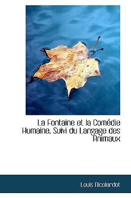 La Fontaine et la Comédie Humaine, Suivi du Langage des Animaux by Nicolardot, Louis