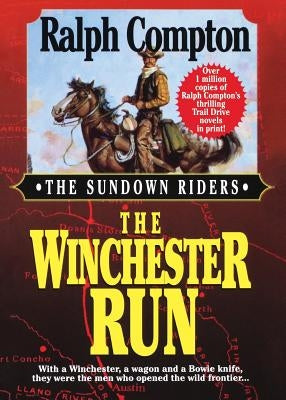 The Winchester Run by Compton, Ralph
