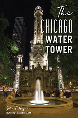 The Chicago Water Tower by Hogan, John F.