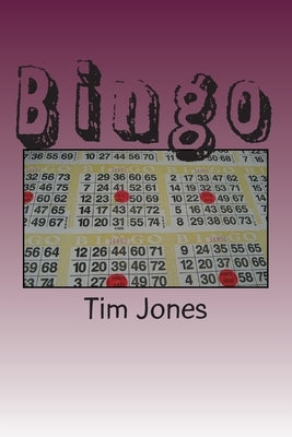 Bingo by Jones, Tim