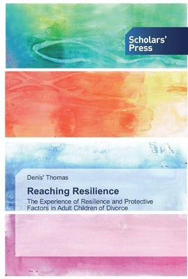 Reaching Resilience by Thomas, Denis'