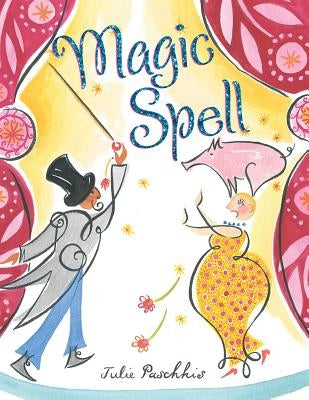 Magic Spell by Paschkis, Julie
