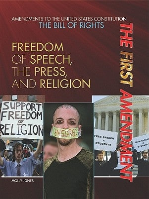 The First Amendment by Jones, Marie D.