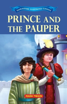 Prince and the Pauper by Twain, Mark