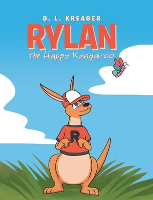 Rylan the Happy Kangaroo by Kreager, D. L.