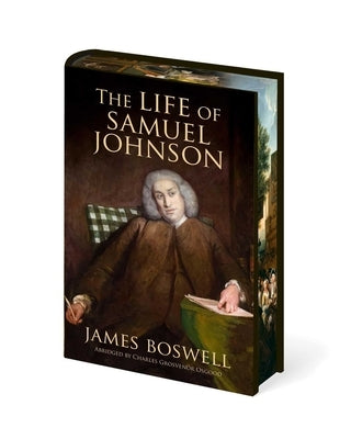 The Life of Samuel Johnson: Abridged by Charles Grosvenor Osgood by Boswell, James