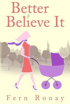 Better Believe It by Ronay, Fern