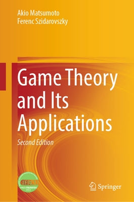 Game Theory and Its Applications by Matsumoto, Akio