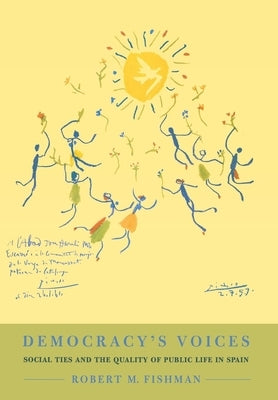 Democracy's Voices by Fishman, Robert M.