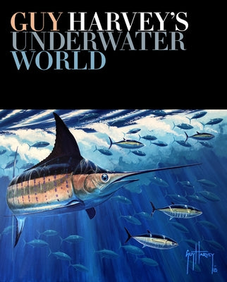 Guy Harvey's Underwater World by Harvey, Guy