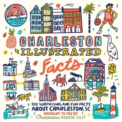 Charleston Illustrated Facts by Quick, Josh
