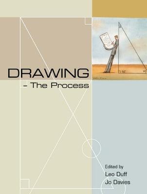 Drawing -- The Process by Davies, Jo