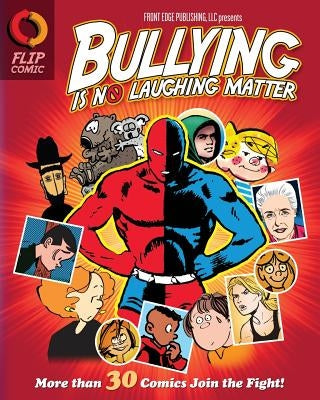 Bullying Is No Laughing Matter by Kolka, Kurt J.