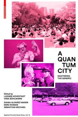 A Quantum City: Mastering the Generic by Hovestadt, Ludger