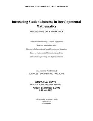 Increasing Student Success in Developmental Mathematics: Proceedings of a Workshop by National Academies of Sciences Engineeri