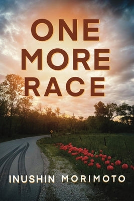 One More Race by Morimoto, Inushin