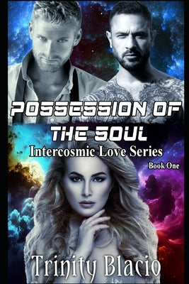 Possession of The Soul by Blacio, Trinity