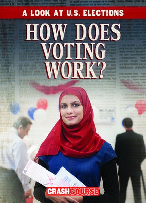 How Does Voting Work? by Wesgate, Kathryn