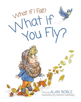 What if You Fly? by Noble, Alan