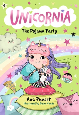 Unicornia: The Pajama Party by Punset, Ana
