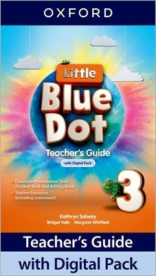 Little Blue Dot 3 Teacher with Digital Pack by 