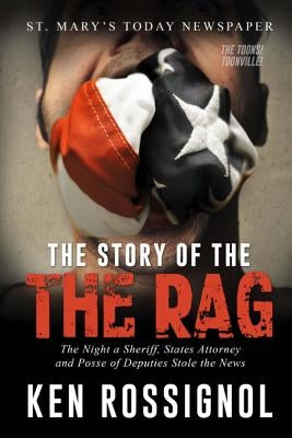 ST. MARY'S TODAY --- The Story of THE RAG! --- The Toons!: Newspaper by Rossignol, Ken