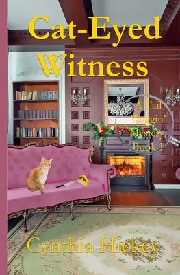 Cat-Eyed Witness by Hickey, Cynthia