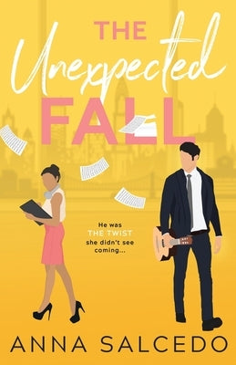 The Unexpected Fall by Salcedo, Anna