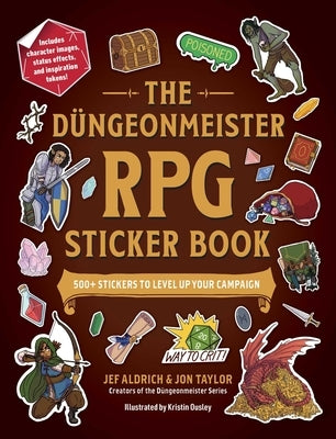 The D?ngeonmeister RPG Sticker Book: 500+ Stickers to Level Up Your Campaign by Aldrich, Jef