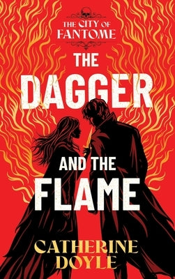 The Dagger and the Flame by Doyle, Catherine