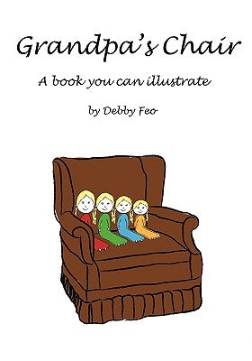 Grandpa's Chair by Feo, Debby