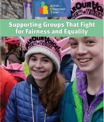 Supporting Groups That Fight for Fairness and Equality by Stanmyre, Jackie F.