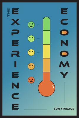 The Experience Economy by Sun, Yingxue