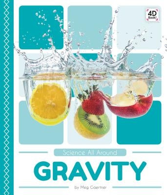 Gravity by Gaertner, Meg